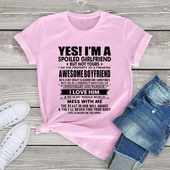 100 bomuld t-shirt kvinder Ja, jeg er En Forkælet Kæreste, Men Ikke Jeres Unisex T-Shirt kvinder grafisk piger tøj oversize tee top