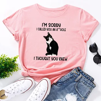Jeg er Ked af, at jeg Kaldte Dig Kat Animal Pet Graphic Tee Toppe Kvinder kortærmet Crewneck Sommer Bomuld T-Shirts Kvindelige Tøj Shirt 36854