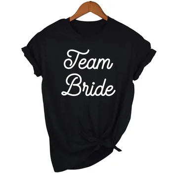 Fashion Kvinder T-Shirt Brude Bachelorette Party Team Brud Grafisk T-shirt Afslappet Bryllup Kvindelige Top Tee Camisas Mujer Tumblr 46479